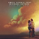Swell Scenic feat Michael Shynes - Forever Only Running After You