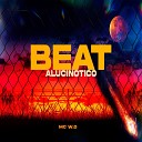 Mc W o - Beat Alucinotico Remix