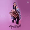 Blue Fronteraz feat Charlie D - Dream Girl