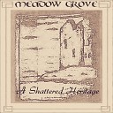 Meadow Grove - A Shattered Heritage