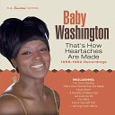 Baby Washington - You Never Could Be Mine