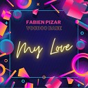 Fabien Pizar Voodoo Babe - My Love Extended Mix