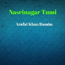 Arafat Khan Ramim - Nasrinagar Tumi