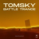 Tomsky feat CloseCall - Battle Trance
