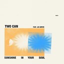 Two Can feat Jai Amore - Sunshine In Your Soul