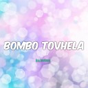 Bombo tovhela - Ka lwiwa