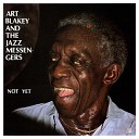 Art Blakey The Jazz Messengers - I ll Never Be The Same