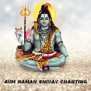 Vivek Rathod Chaitalee Chhaya feat Niraj Shah - Aum Namah Shivay Chanting