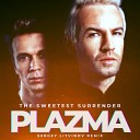 Plazma - The Sweetest Surrender Litvinov Sergey Remix