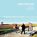 Three For Four - I Want You