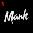 MANK - MANK Official Audio Trailer from the Netflix…