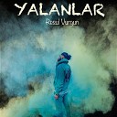 Resul Vurgun - Yalanlar