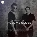 Hrederik I M - Pull Me Close Extended Mix