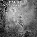 Desfaure - Angels and Demons