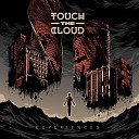 Touch The Cloud feat Muerte Borde Vida - War