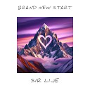 Sir Lije - Brand New Start