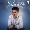 Bahrom Nazarov - Xabaring yo q