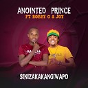 Anointed Prince feat Robby G Joy - Sinizakakangiwapo feat Robby G Joy