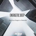 Durmuş Doğan feat. Deeside - Energetic Deep