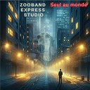 Zooband Express Studio - Seul au monde