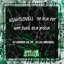 DJ Guinho da ZS DJ G4 Original - Nightlovell Se Ela Ver um Fuzil Ela Pisca