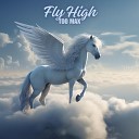 Too Max - Fly High Disco Mix