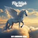 Too Max - Fly High 90 S Eurodance Instrumental Remix