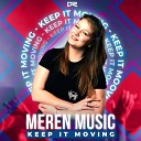 Mer n Music - Keep It Moving