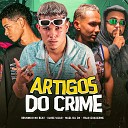 Mael da CN, Italo Guilherme, Klose Vilão feat. Bruninho no Beat - Artigos do Crime
