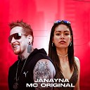Janayna Mc Original MB Music Studio feat DJ… - Chama no Grau