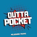 Melbourne Freaks - Outta Pocket Extended Mix
