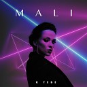 MALI - К тебе