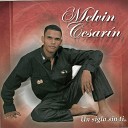 Melvin Cesarin - Por Amarte