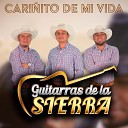 Guitarras de la Sierra - Cari ito de Mi Vida