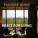 Tsadeek Music - What s Up My Guy
