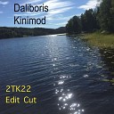 Daliboris Kinimod - Sir Eddy 2TK22 Edit Cut