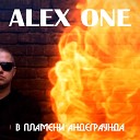 ALEX ONE - Welcome To My Street