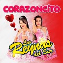 Las Reynas Del Sur - Corazoncito