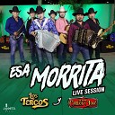 Los Tercos Carlos Y Jose Jr - Esa Morrita Live Session