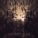 Protogonos - Watch Them Burn