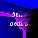 GodDxmnBxy - Dead Soul s