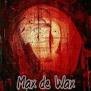 Max de Wax - Вчерашний день