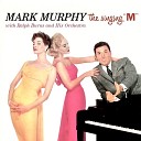 Mark Murphy feat Ralph Burns And His… - If I Could Be With You Remastered