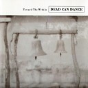 Dead Can Dance - Tristan Live Remastered