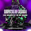 Dj Mazaki MC PICOTA ZL - Surfistas do Casar o Os Meno Q Ta de Quik