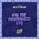 MC K K MC BN DJ Kley - Vai Me Mamando Vai