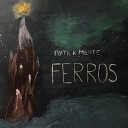 FERROS - Путь к мечте