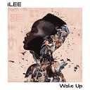 iLee - Wake Up Extended Mix