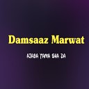 Damsaaz Marwat - Chi Ta Rata Katali De Khapal Paradi Watana