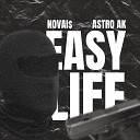 Novai$ feat. Astro Ak Official - Easy Life